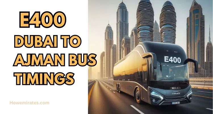 Dubai To Ajman Bus Timings